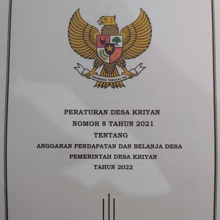 PERATURAN DESA KRIYAN NO 8 TAHUN 2021 TENTANG ANGGARAN PENDAPATAN DAN BELANJA DESA KRIYAN TAHUN 2022